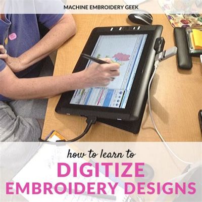 How to Digitize a File for Embroidery and the Creative Potential of Digital Embroidery Art