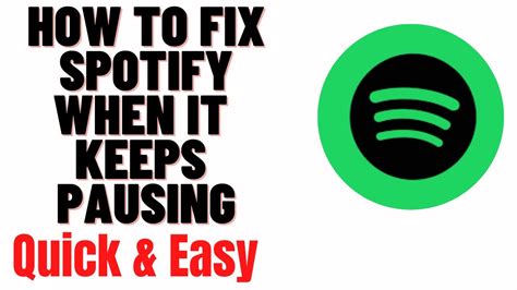 Why Does My Music Keep Stopping on Spotify? And How to Fix It